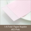 紙ナプキン(ペーパーナプキン)  六つ折カラーナプキン  #05ピンク 1ケース(5000枚)